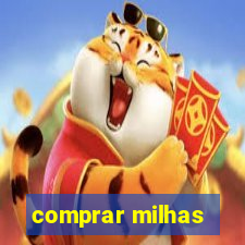 comprar milhas